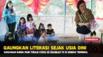 VIDEO: Membiasakan Literasi Sejak Usia Dini