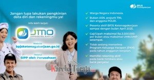 BPJS Ketenagakerjaan Toraja Minta Peserta Cek Status dan Update Data Rekening Untuk Pencairan BSU