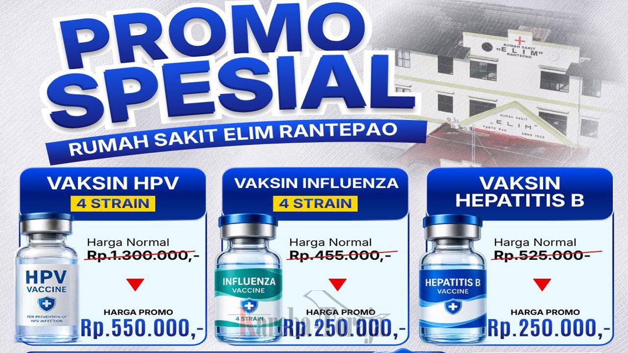 RS Elim Rantepao Hadirkan Promo Vaksin HPV, Influenza, dan Hepatitis B